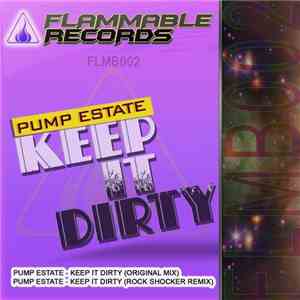 Pump Estate - Keep It Dirty