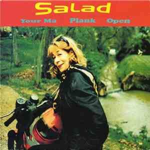 Salad - Your Ma / Plank / Open