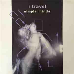 Simple Minds - I Travel