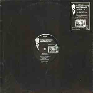 Smith & Mighty - Walk On... / Travelling