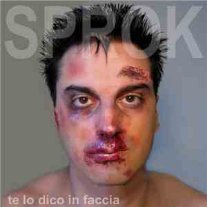 Sprok - Te lo dico in faccia