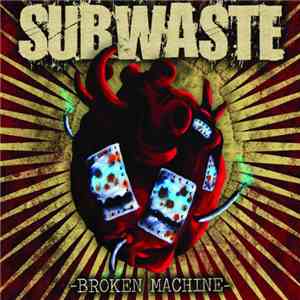 Subwaste - Broken Machine