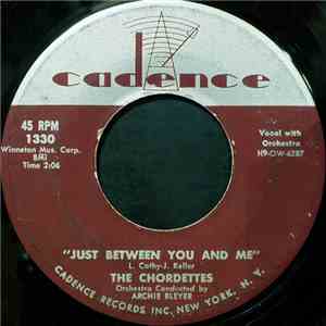The Chordettes - Just Between You And Me