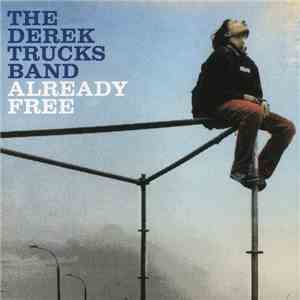 The Derek Trucks Band - Already Free