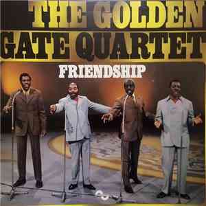 The Golden Gate Quartet - Friendship