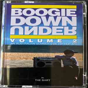 The Shift  - Boogie Down Under Volume 2