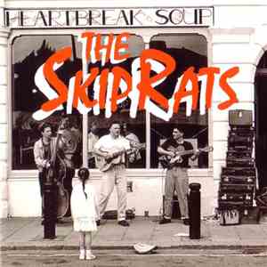 The Skip Rats - Heartbreak Soup