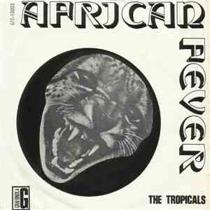 The Tropicals - African Fever