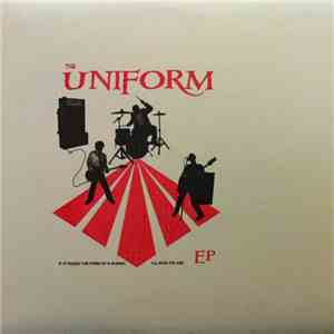 The Uniform - If It Takes The Form Of A Human, I'll Kick Its Ass