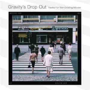 Thorsten Soltau - Gravity's Drop Out (Tracks For Non-Existent Movies)