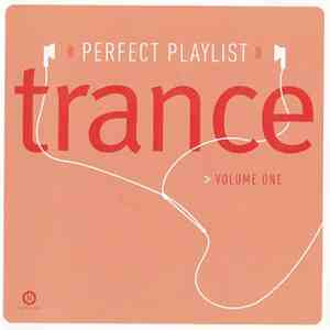 Various - Perfect Playlist Trance Volume One