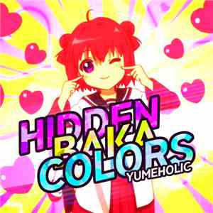 yumeHolic - Hidden Baka Colors