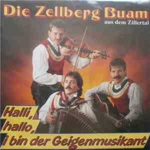 Zellberg Buam - Halli, Hallo, I Bin Der Geigenmusikant