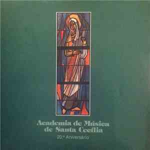 Academia de Música de Santa Cecília - Academia de Música de Santa Cecília - 20º Aniversário