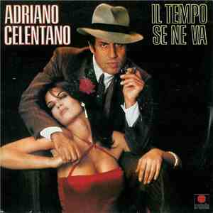 Adriano Celentano - Il Tempo Se Ne Va