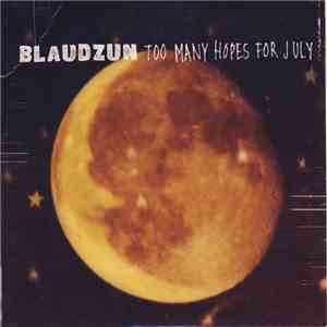Blaudzun - Too Many Hopes For July