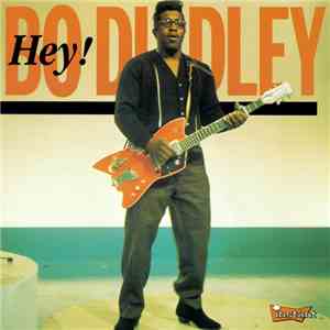 Bo Diddley - Hey! Bo Diddley