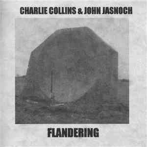Charlie Collins & John Jasnoch - FLANDERING