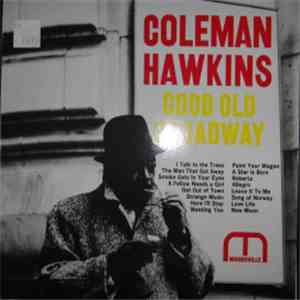 Coleman Hawkins - Good Old Broadway