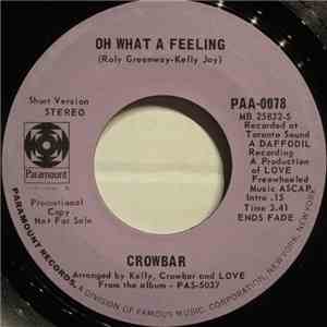 Crowbar  - Oh What A Feeling