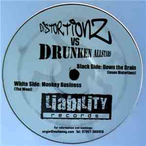 Distortionz vs. Drunken Allstars - Down The Drain / Monkey Business