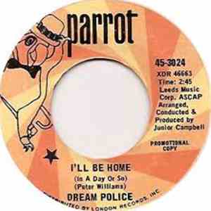 Dream Police - I'll Be Home (In A Day Or So)