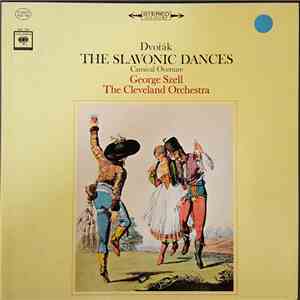 Dvořák, George Szell, The Cleveland Orchestra - The Slavonic Dances