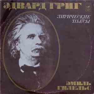 Эдвард Григ, Э. Гилельс - Из «Лирических Пьес»