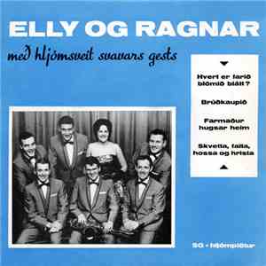 Elly Og Ragnar Með Hljómsveit Svavars Gests - Hvert Er Farið Blómið Blátt