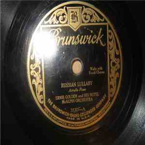Ernie Golden And His Hotel McAlpin Orchestra - Russian Lullaby / Paradise I ...