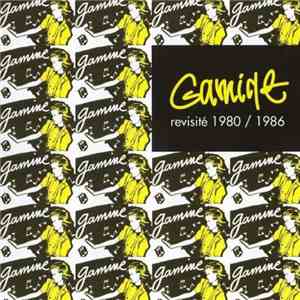 Gamine - Gamine Revisité 1980 - 1986