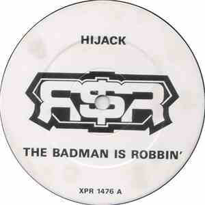 Hijack - The Badman Is Robbin'