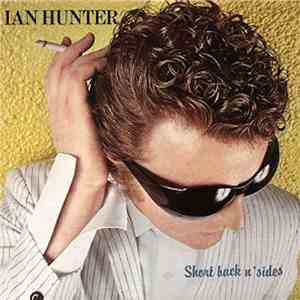 Ian Hunter - Short Back N' Sides