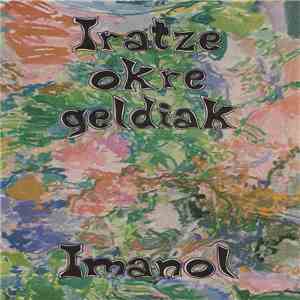 Imanol  - Iratze Okre Geldiak
