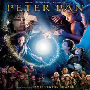 James Newton Howard - Peter Pan (Original Motion Picture Soundtrack)