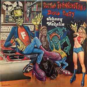 Johnny Wakelin - Doctor Frankenstein's Disco Party