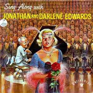 Jonathan And Darlene Edwards - Sing Along With