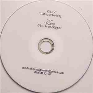 Kalev - Cutting At Nothing