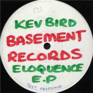Kev Bird - Eloquence E.P