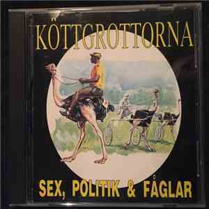 Köttgrottorna - Sex, Politik & Fåglar