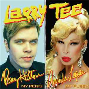 Larry Tee - My Penis EP