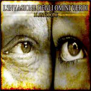L'Invasione Degli Omini Verdi - 16 Anni Dopo