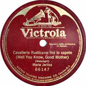 Maria Jeritza - Cavalleria Rusticana Voi Lo Sapete = Well You Know, Good Mo ...