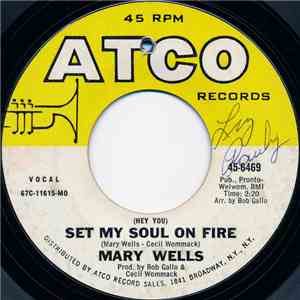 Mary Wells - (Hey You) Set My Soul On Fire / Coming Home