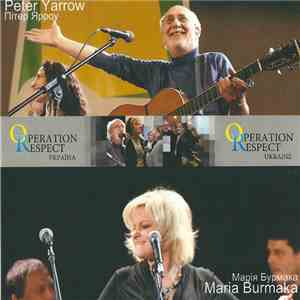 Марія Бурмака, Peter Yarrow - Повага дією - Operation Respect Ukraine - Ope ...