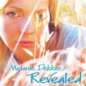 Melanie Dekker - Revealed