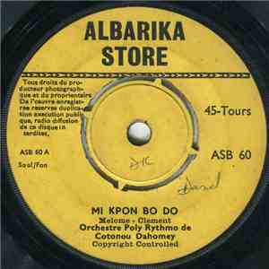 Orchestre Poly Rythmo de Cotonou Dahomey - Mi Kpon Bo Do