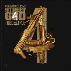 Project Pat - Street God 4: Tried And True