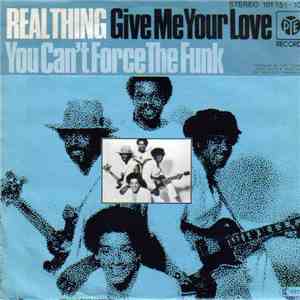 Real Thing - Give Me Your Love