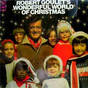 Robert Goulet - Robert Goulet's Wonderful World Of Christmas